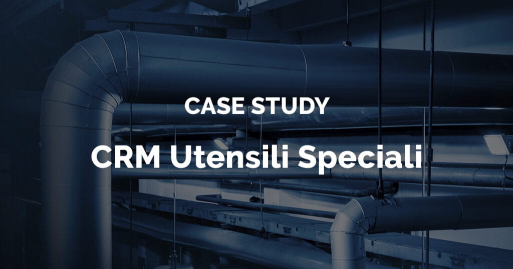 Case study CRM Utensili Speciali | Infor4.0